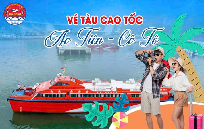 Vé tàu Ao Tiên - Cô Tô (tàu cao tốc Kalong)